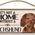 “It’s Not a Home Without a Dachshund” Sign