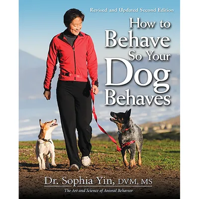 How to Behave So Your Dog Behaves