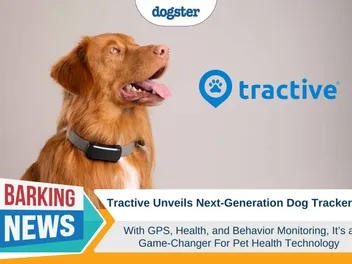 Tractive Unveils Next-Generation Dog Tracker with Health and Behavior Monitoring