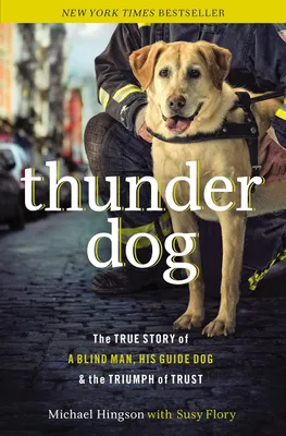 Thunder Dog by Michael Hingson
