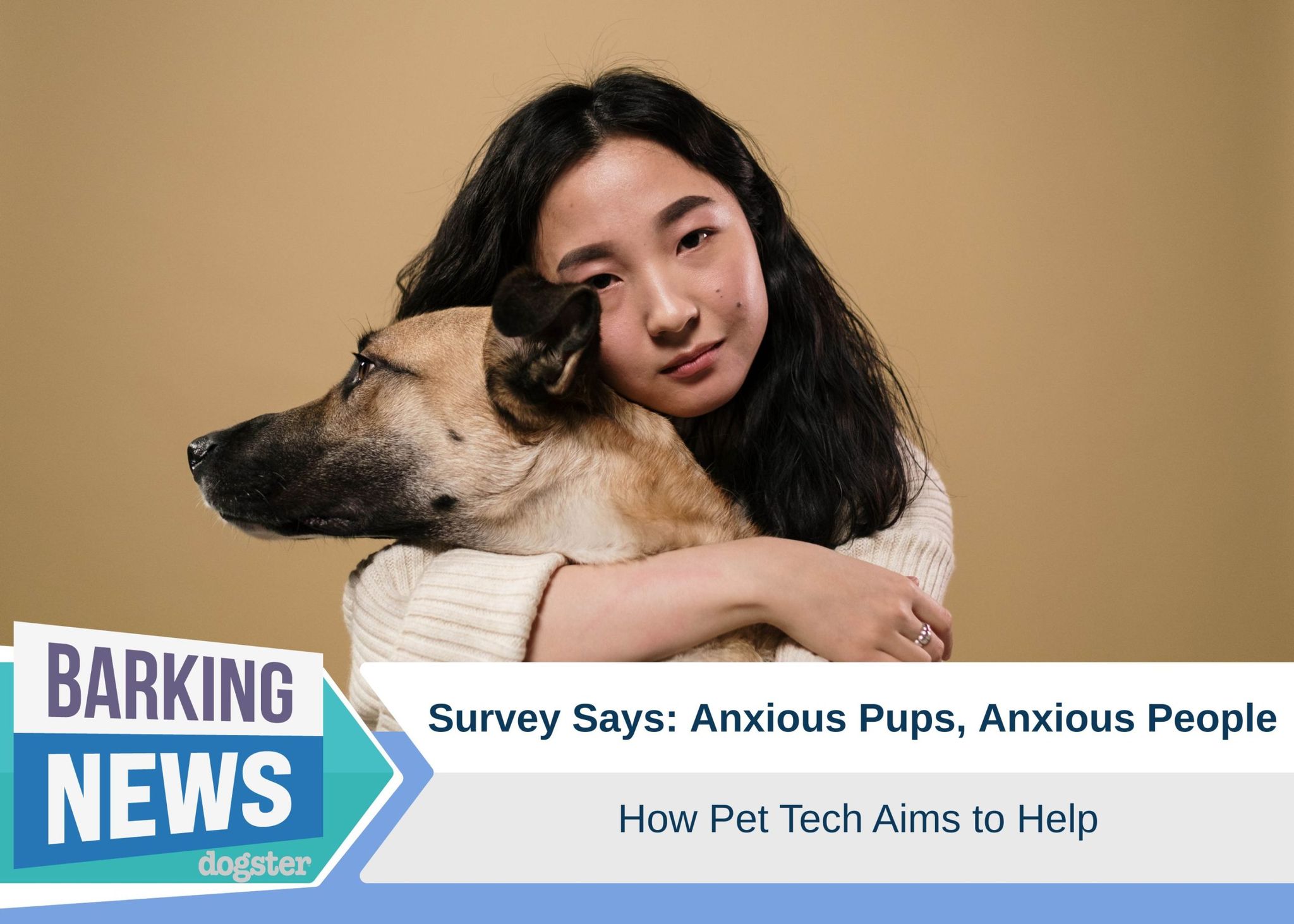 Dogster_Barking News - Anxious Pups, Anxious People