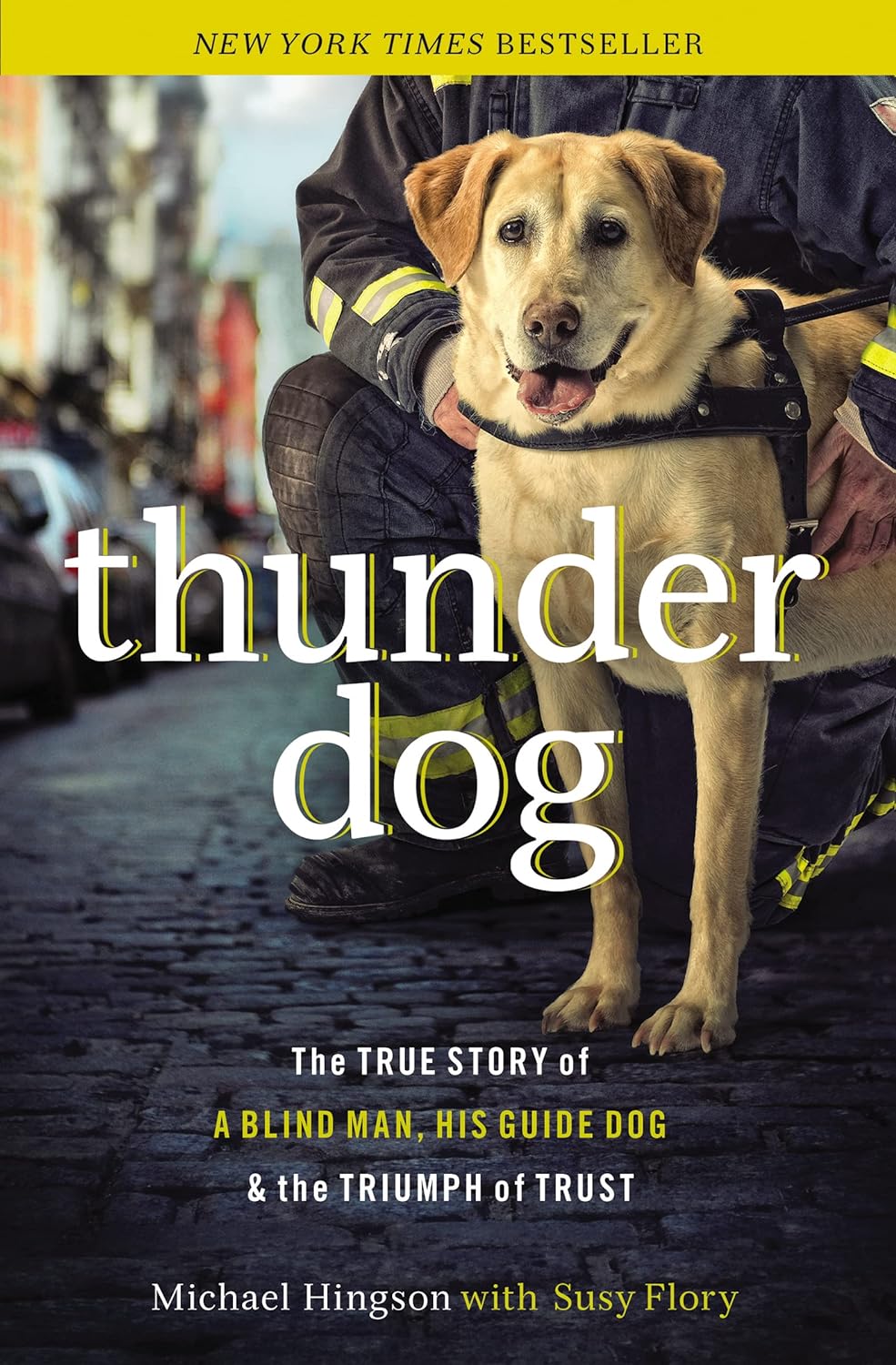 Thunder Dog by Michael Hingson